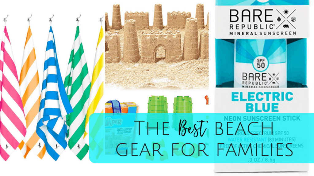 The Best Beach Gear for Families